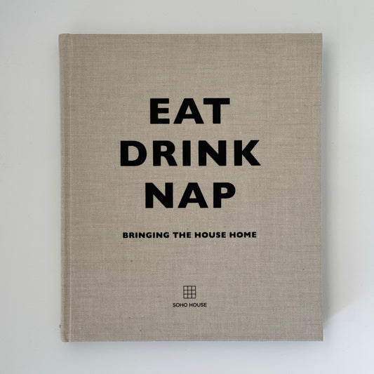 Eat Drink Nap Hardcover